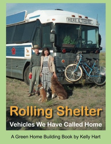 Product Cover Rolling Shelter: Vehicles We Have Called Home (Green Home Building) (Volume 1)