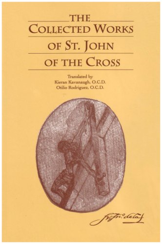 Product Cover The Collected Works of St. John of the Cross (includes The Ascent of Mount Carmel, The Dark Night, The Spiritual Canticle, The Living Flame of Love, Letters, and The Minor Works)