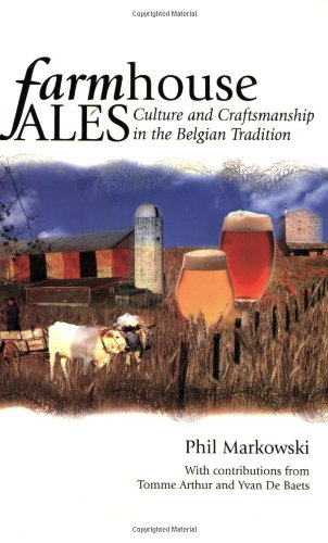Product Cover Farmhouse Ales: Culture and Craftsmanship in the Belgian Tradition