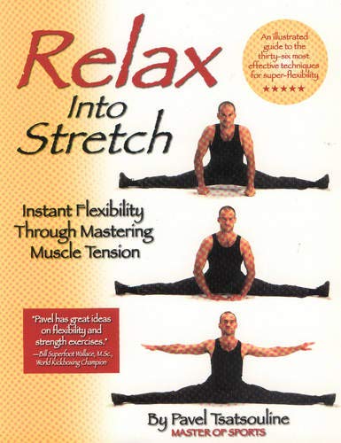Product Cover Relax into Stretch: Instant Flexibility Through Mastering Muscle Tension