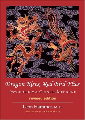 Product Cover Dragon Rises, Red Bird Flies: Psychology & Chinese Medicine (Revised Edition)