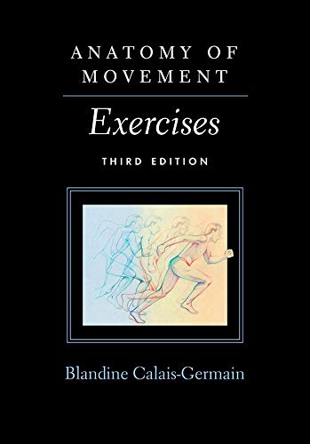 Product Cover Anatomy of Movement: Exercises 3rd Edition