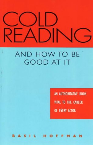 Product Cover Cold Reading and How to Be Good at It: An Authoritative Book Vital to the Career of Every Actor