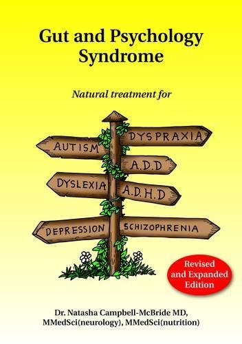 Product Cover Gut and Psychology Syndrome: Natural Treatment for Autism, Dyspraxia, A.D.D., Dyslexia, A.D.H.D., Depression, Schizophrenia