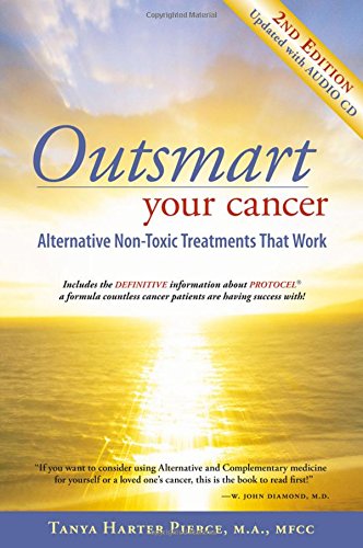 Product Cover Outsmart Your Cancer: Alternative Non-Toxic Treatments That Work