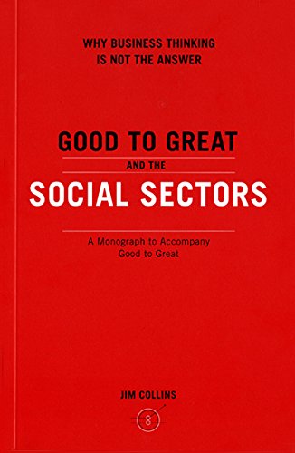 Product Cover Good to Great and the Social Sectors: Why Business Thinking is Not the Answer