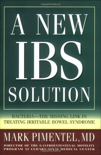 Product Cover A New IBS Solution: Bacteria-The Missing Link in Treating Irritable Bowel Syndrome