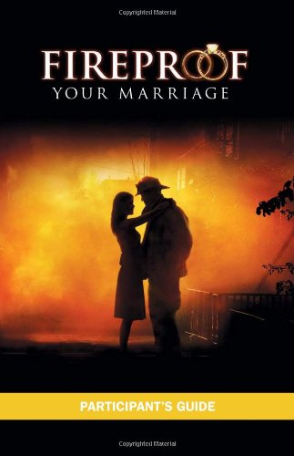 Product Cover Fireproof Your Marriage: Participant's Guide