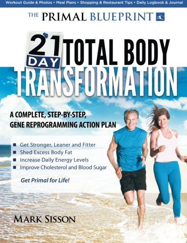 Product Cover The Primal Blueprint 21-Day Total Body Transformation: A step-by-step, gene reprogramming action plan