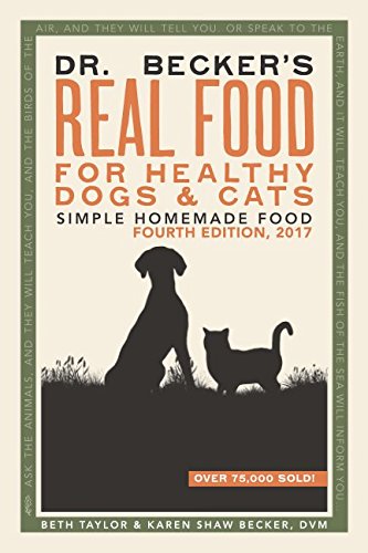 Product Cover Dr Becker's Real Food For Healthy Dogs and Cats: Simple Homemade Food