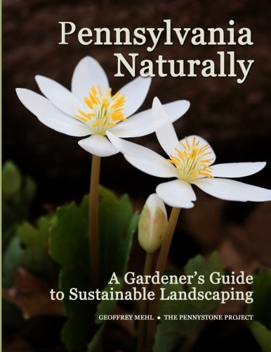 Product Cover Pennsylvania Naturally: A Gardener's Guide to Sustainable Landscaping
