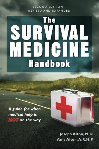 Product Cover The Survival Medicine Handbook: A Guide for When Help is Not on the Way