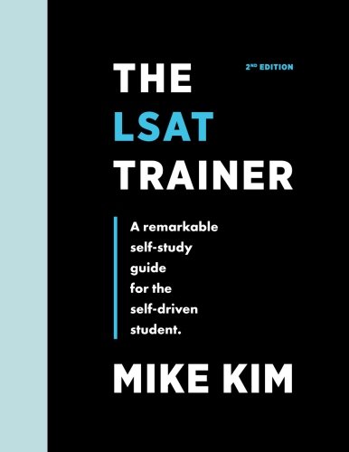 Product Cover The LSAT Trainer: A Remarkable Self-Study Guide For The Self-Driven Student