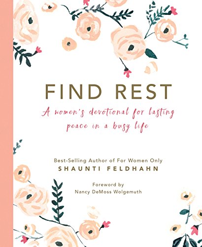 Product Cover Find Rest: A Women's Devotional For Lasting Peace In A Busy Life