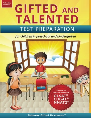 Product Cover Gifted and Talented Test Preparation: Gifted test prep book for the OLSAT, NNAT2, and COGAT; Workbook for children in preschool and kindergarten (Gifted Games)