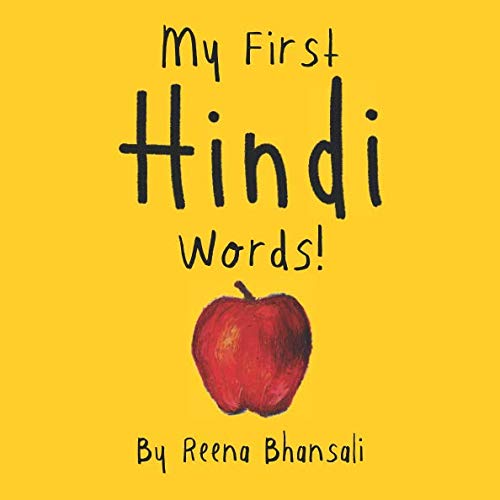 Product Cover My First Hindi Words!: For Bilingual Babies! Increase your baby's Hindi vocabulary with this simple & fun 28-page book - including Hindi words they will encounter every day!