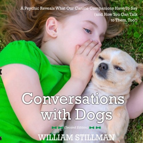 Product Cover Conversations With Dogs: A Psychic Reveals What Our Canine Companions Have to Sa
