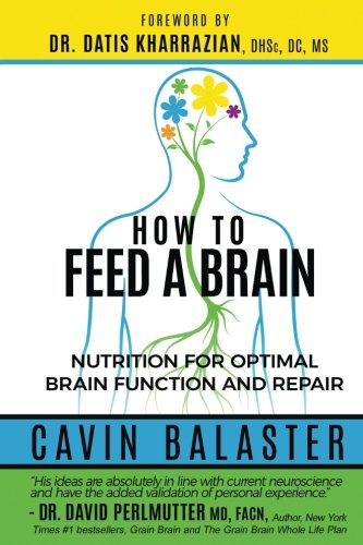 Product Cover How to Feed a Brain: Nutrition for Optimal Brain Function and Repair