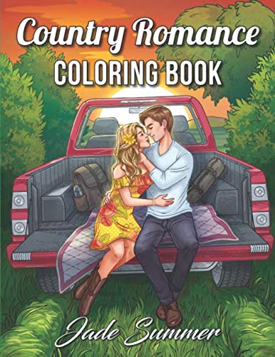 Product Cover Country Romance Coloring Book: An Adult Coloring Book with Charming Country Life, Loving Couples, Beautiful Flowers, and Romantic Scenes for Relaxation