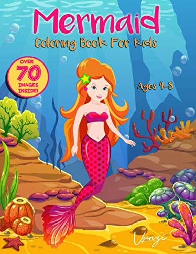 Product Cover Mermaid Coloring Book For Kids Ages 4-8: A beautiful collection of over 70 adorable mermaid illustrations for hours of fun! (Books for Kids Vol. 8)