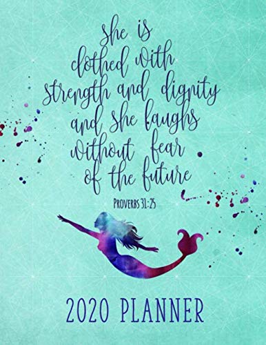Product Cover She is clothed with strength and dignity, and she laughs without fear of the future 2020 Planner: Mermaid Bible Verse 12 Months Planner January- ... Monthly Calendar planner Gift For Women
