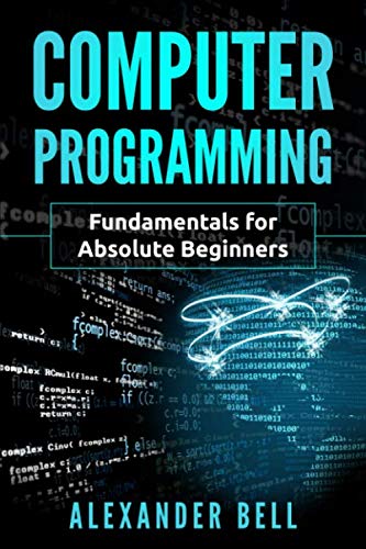 Product Cover Computer Programming: Fundamentals for Absolute Beginners
