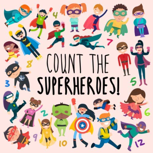 Product Cover Count the Superheroes!: A Fun Picture Puzzle Book for 2-5 Year Olds