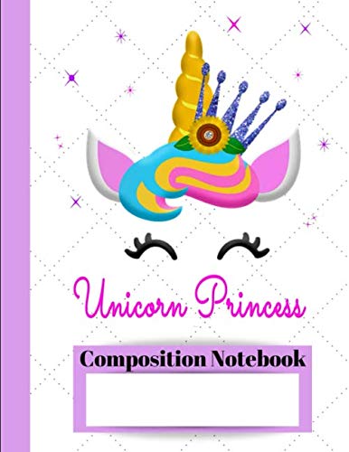 Product Cover Unicorn Princess Composition Notebook: CUTE Wide Ruled 8.5 x 11 in 100 page lined Notebook for girls, boys, students, moms, teachers for home or school