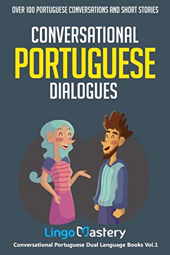 Product Cover Conversational Portuguese Dialogues: Over 100 Portuguese Conversations and Short Stories (Conversational Portuguese Dual Language Books)