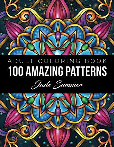 Product Cover 100 Amazing Patterns: An Adult Coloring Book with Fun, Easy, and Relaxing Coloring Pages