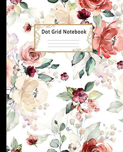 Product Cover Dot grid Notebook: Dotted Paper Journal: Pretty Flower Roses for Graphing Pad, Design Book, Work Book, Planner, Dotted Notebook, Bullet Journal, Sketch Book, Math Book