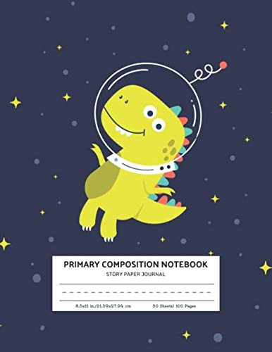 Product Cover Primary Composition Notebook Story Paper Journal: Dotted Midline and Picture Space | Grades K-2 School Exercise Book | 100 Story Pages | Dinosaur (Dinosaur Primary Composition Notebooks)