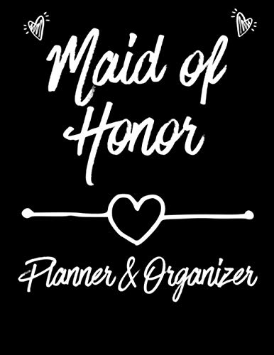 Product Cover Maid of Honor Planner & Organizer: Wedding To-Do List and Task Tracker- Gifts for Maid of Honor Organizer Planner. Bridal Party Notebook with Helpful Planning guides!