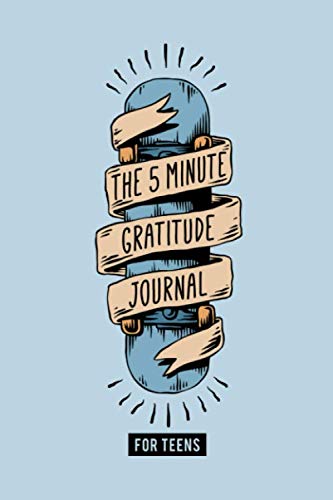 Product Cover The 5 Minute Gratitude Journal for Teens: A Daily Journal to Help Kids and Teens Start and End the Day with Gratitude, Positive Thinking & Mindfulness