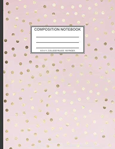 Product Cover Composition Notebook: Girls' notebooks. 8.5 x 11, College Ruled, 100 pages Notebooks with sophisticated and precious cover the main theme is the gold color