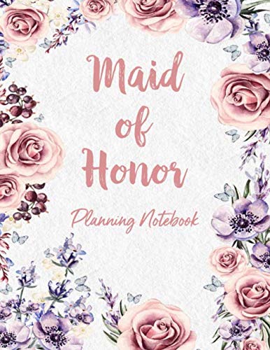 Product Cover Maid of Honor Planning Notebook: Wedding Party Notebook and Task Tracker