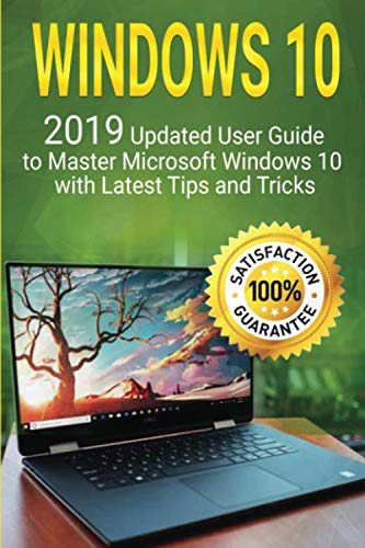 Product Cover Windows 10: 2019 Updated User Guide to Master Microsoft Windows 10 with Latest Tips and Tricks