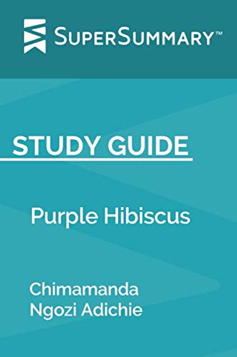 Product Cover Study Guide: Purple Hibiscus by Chimamanda Ngozi Adichie (SuperSummary)