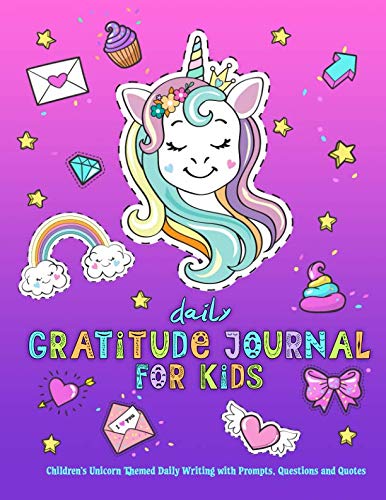 Product Cover Daily Gratitude Journal For Kids: Children's Unicorn Themed Daily Writing with Prompts, Questions and Quotes