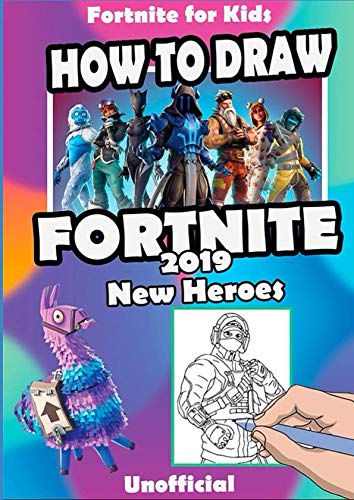 Product Cover Fortnite For Kids (Unoffical): How To Draw Fortnite 2019 New Heroes