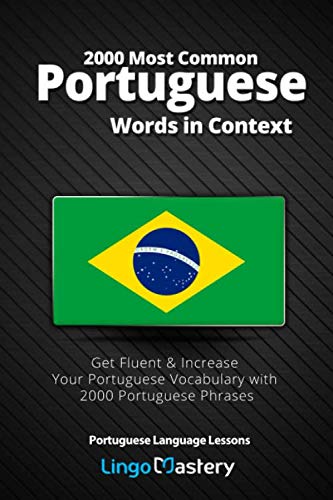 Product Cover 2000 Most Common Portuguese Words in Context: Get Fluent & Increase Your Portuguese Vocabulary with 2000 Portuguese Phrases (Portuguese Language Lessons)