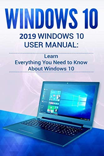 Product Cover Windows 10: 2019 User Manual . Learn Everything You Need to Know About Windows 10