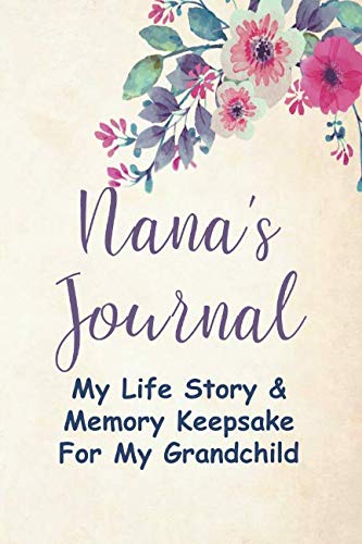 Product Cover Nana's Journal:: My Life Story & Memory Keepsake For My Grandchild, With Guided Prompts & Questions to Answer