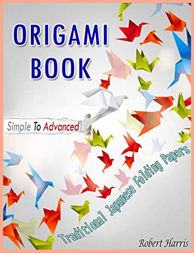 Product Cover Origami Book -  Simple To Advanced, Traditional Japanese Folding Papers