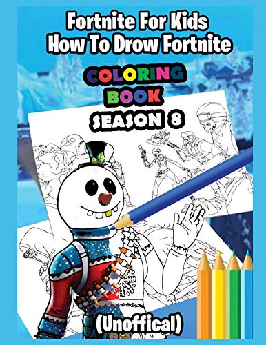 Product Cover Fortnite For Kids (Unoffical): How To Drow Fortnite - Coloring Book Season 8