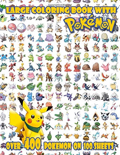 Product Cover LARGE Coloring Book with POKEMON: Over 400 POKEMON on 100 sheets