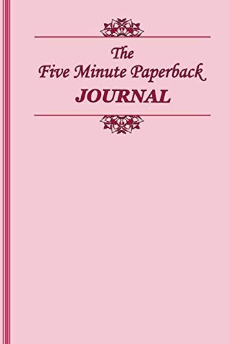 Product Cover The Five Minute Paperback Journal: For a Happier You in 5 Minutes a Day, Daily Journal for Women, Pink Journal
