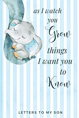 Product Cover As I Watch You Grow Things I Want You to Know - Letters to My Son