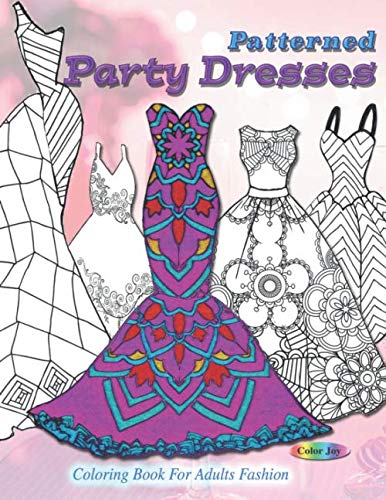 Product Cover Patterned party dresses: Coloring book for adults fashion