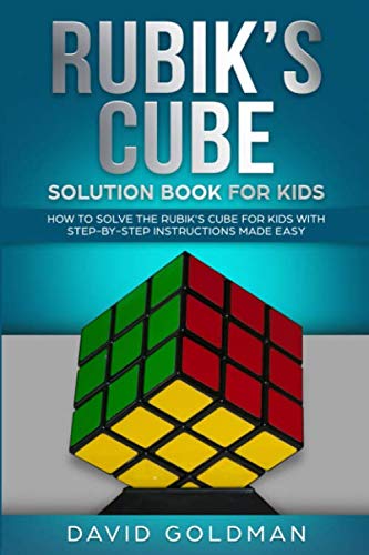 Product Cover Rubiks Cube Solution Book For Kids: How to Solve the Rubik's Cube for Kids with Step-By-Step Instructions Made Easy (Color)